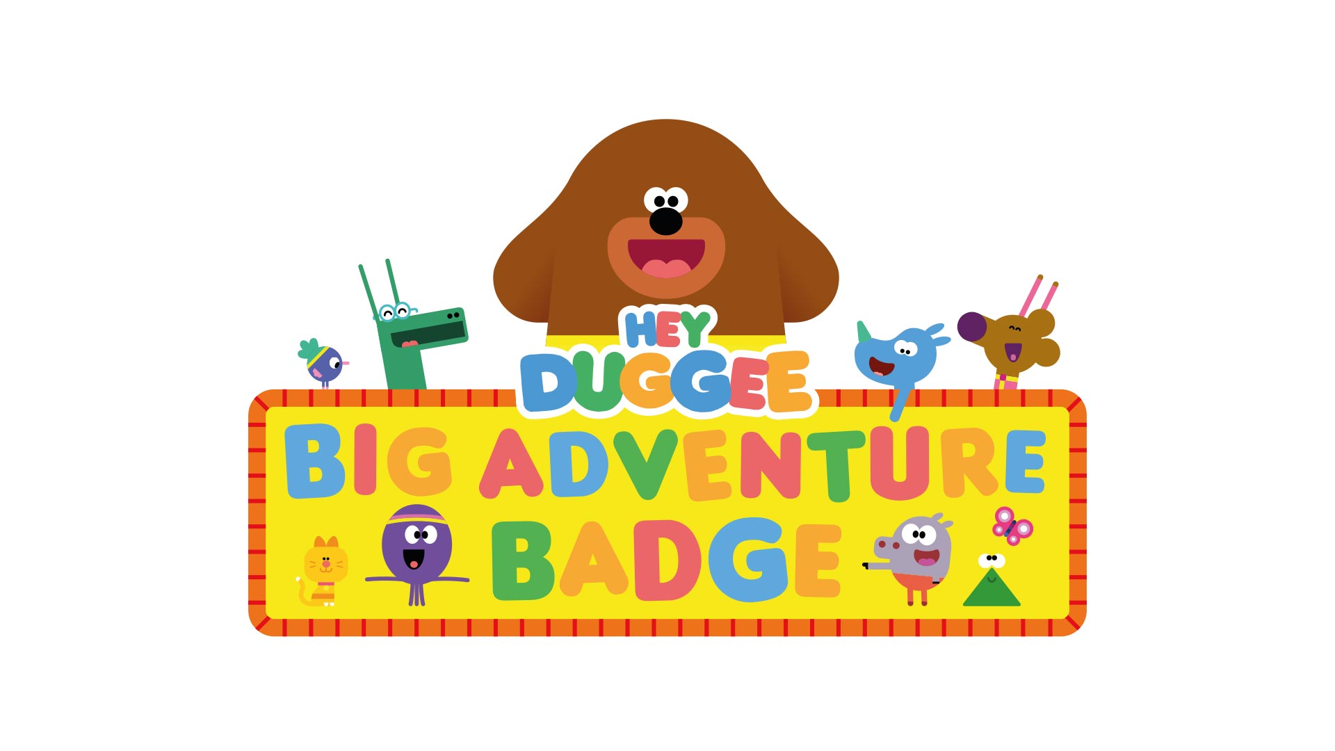 Hey Duggee’s Big Adventure Badge